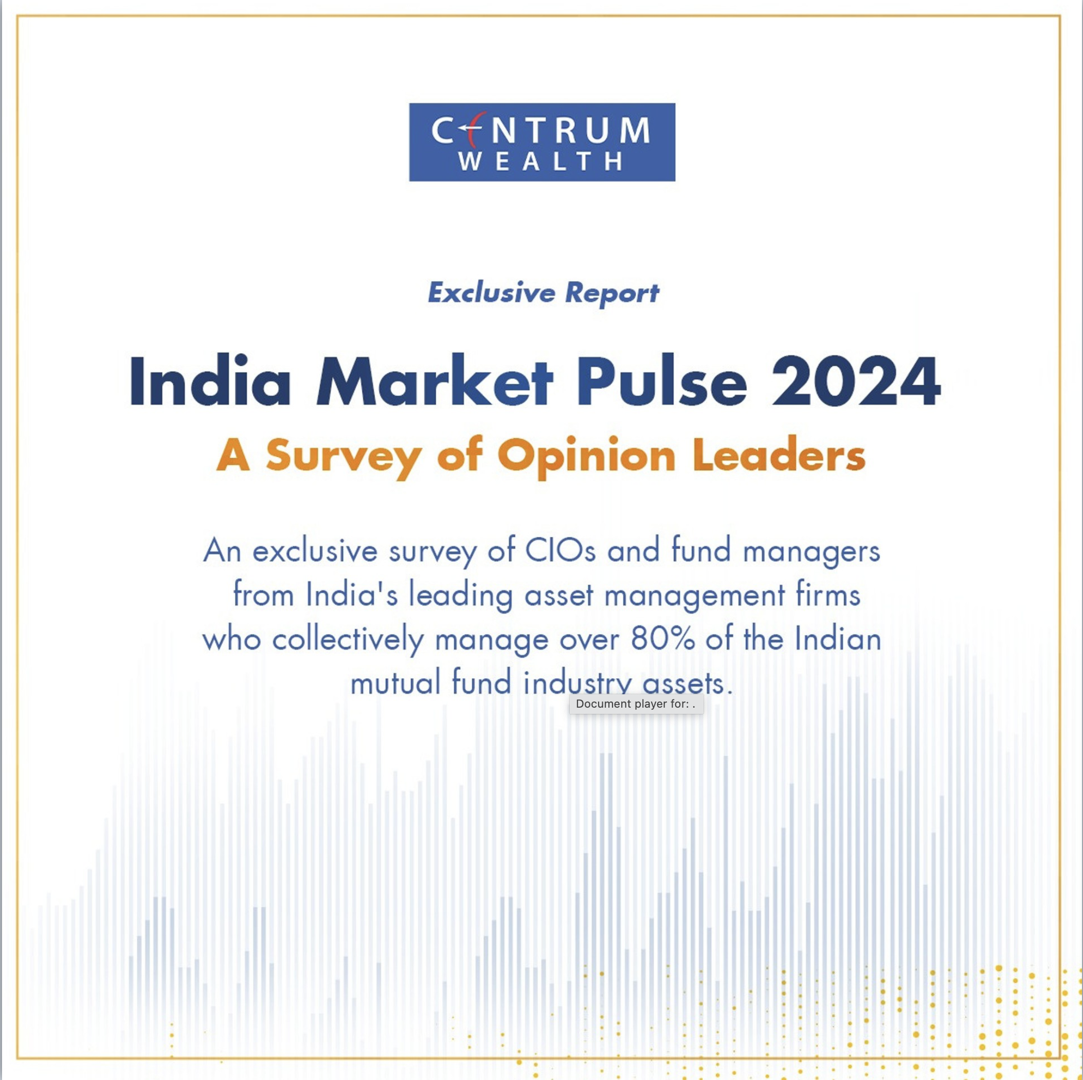 Centrum Wealth releases report ‘India Market Pulse 2024: A Survey of Opinion Leaders’