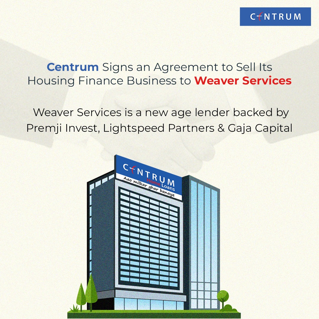 Centrum Signs Agreement To Sell Its Housing Finance Business To Weaver Services